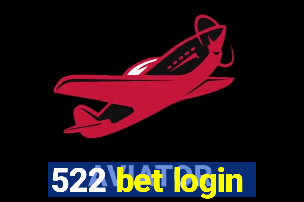 522 bet login